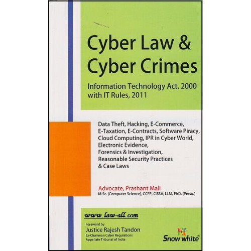 Snow White Publication's Cyber Law & Cyber Crimes- Information Technology Act, 2000 with IT Rules, 2011 by Adv. Prashant Mali